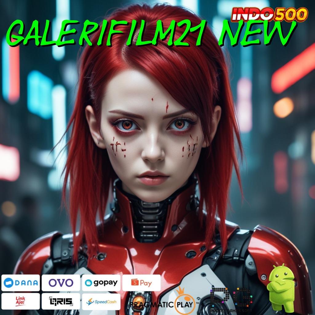 GALERIFILM21 NEW kaya dengan keyakinan penuh