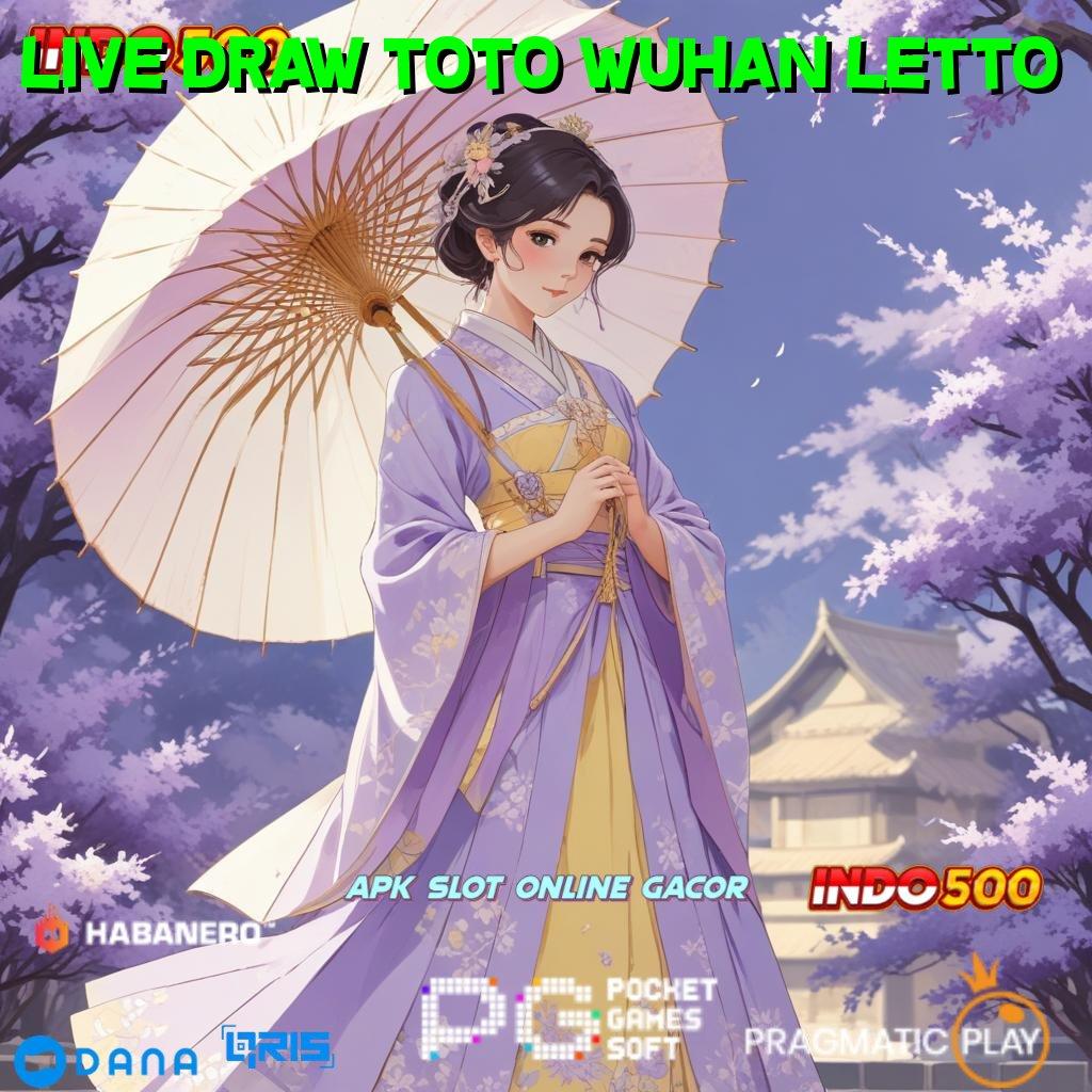 Live Draw Toto Wuhan Letto