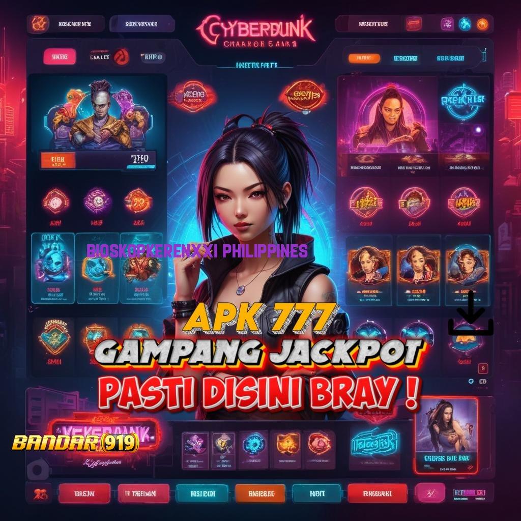 BIOSKOPKERENXXI PHILIPPINES 💥 Pasti Menang Gabung Apk Slot Tanpa Pengisian Uang Setoran