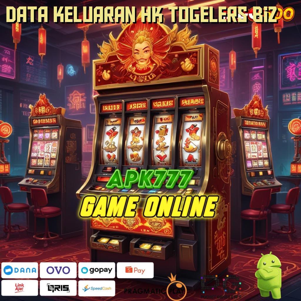 DATA KELUARAN HK TOGELERS BIZ Aplikasi Slot Dengan Untung Maksimal