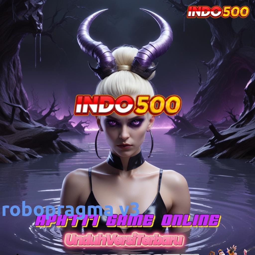 ROBOPRAGMA V3 ➿ Raih Peluang Cuan Besar di Slot Gacor Hari Ini