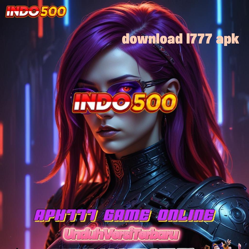 DOWNLOAD L777 APK 🔥 Spin Mudah Bonus Maksimal dengan Pola Baru