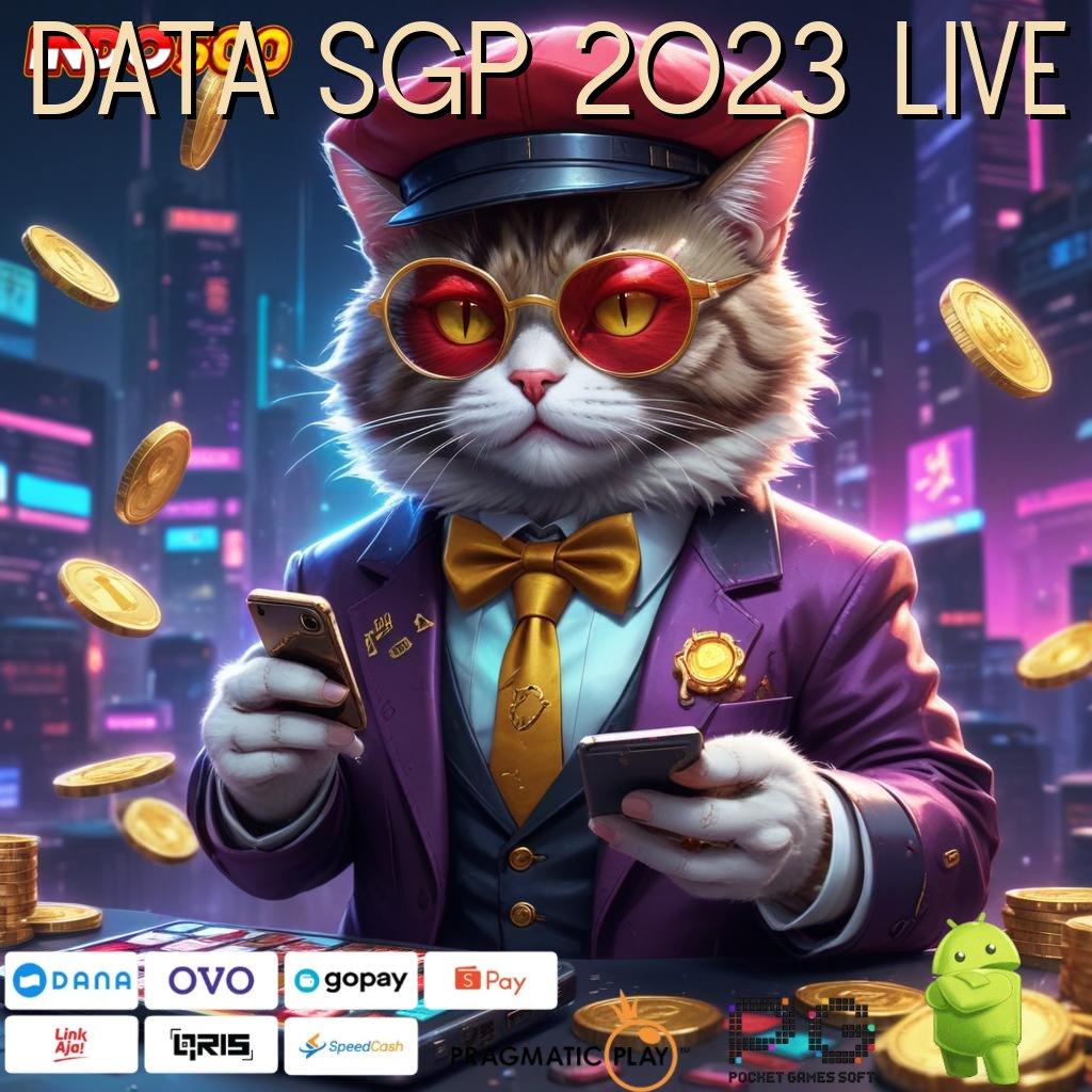 DATA SGP 2023 LIVE Pasti Unggul Download Aplikasi Main Duit Versi Android