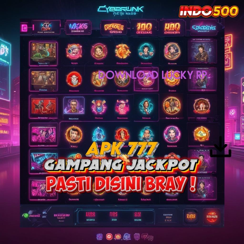 DOWNLOAD LUCKY RP 💯 Fleksibel dan Dinamis Download Aplikasi Uang Sungguhan Versi Android