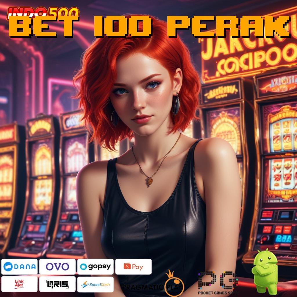 BET 100 PERAK panduan praktis main slot langsung wd