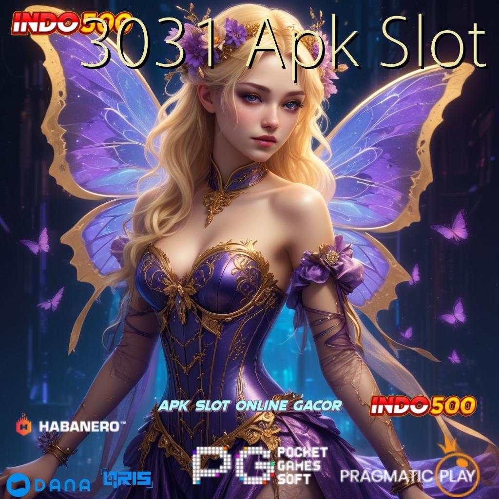 3031 Apk Slot