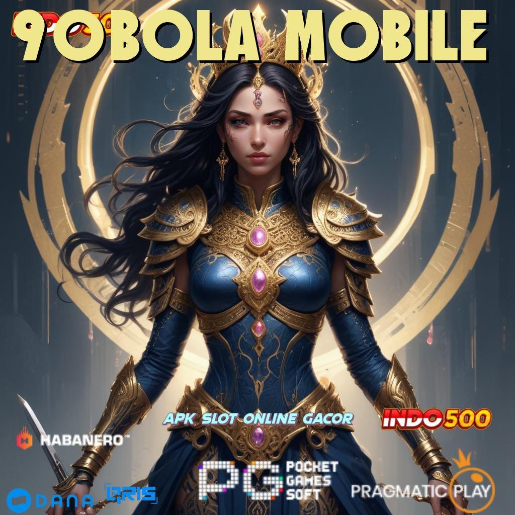 90bola Mobile