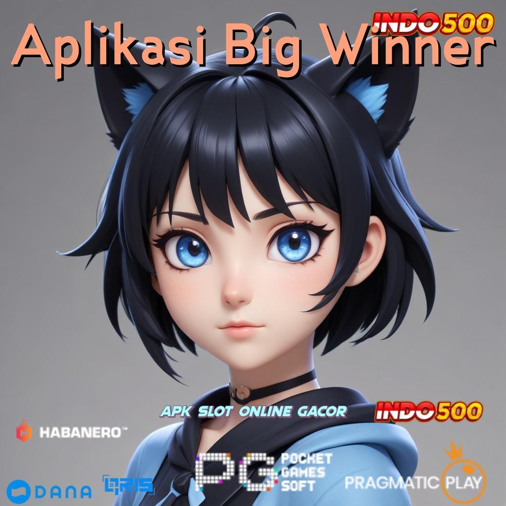 Aplikasi Big Winner