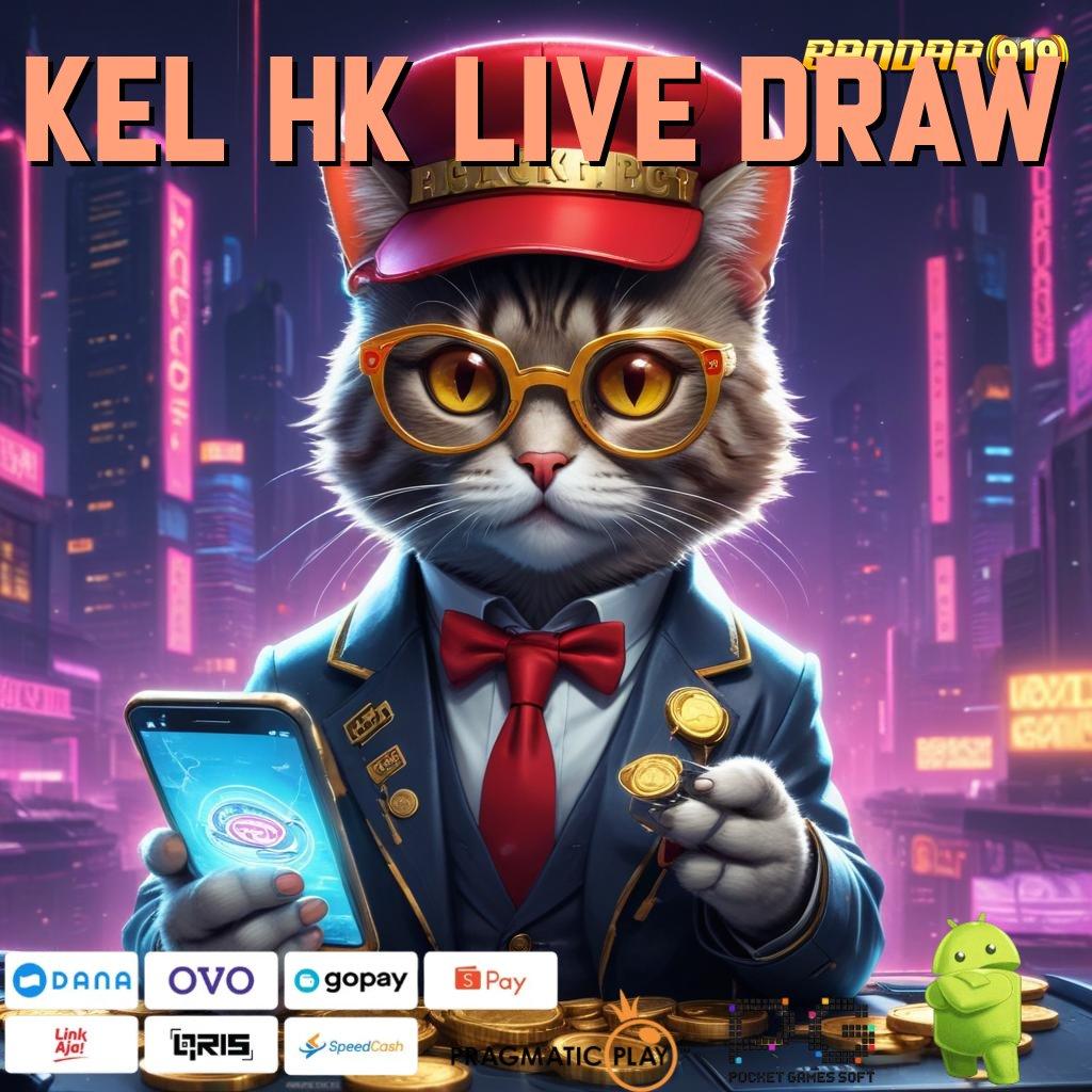 KEL HK LIVE DRAW | Pola Spin Terbaik Dengan Tips Unggul