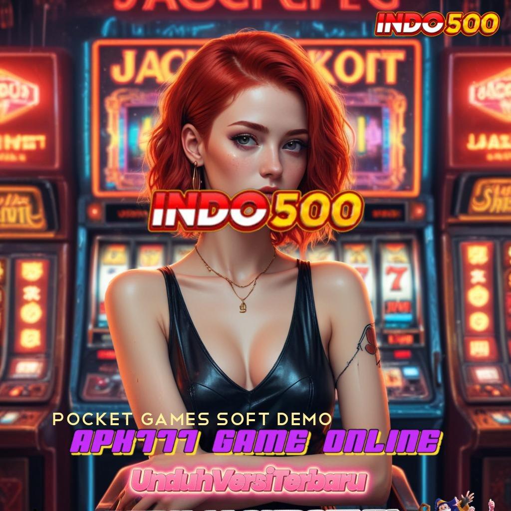 POCKET GAMES SOFT DEMO 💥 Layanan Depo Bonus Prima Event