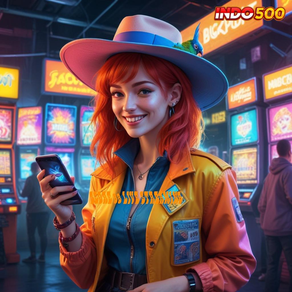 SCORE 88 LIVE STREAMING ↪ unduh apk slot baru tanpa ribet