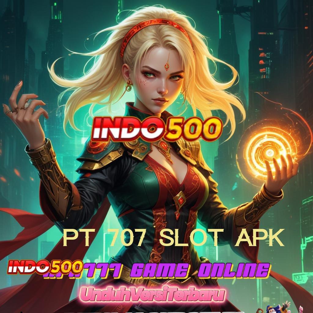 Pt 707 Slot Apk