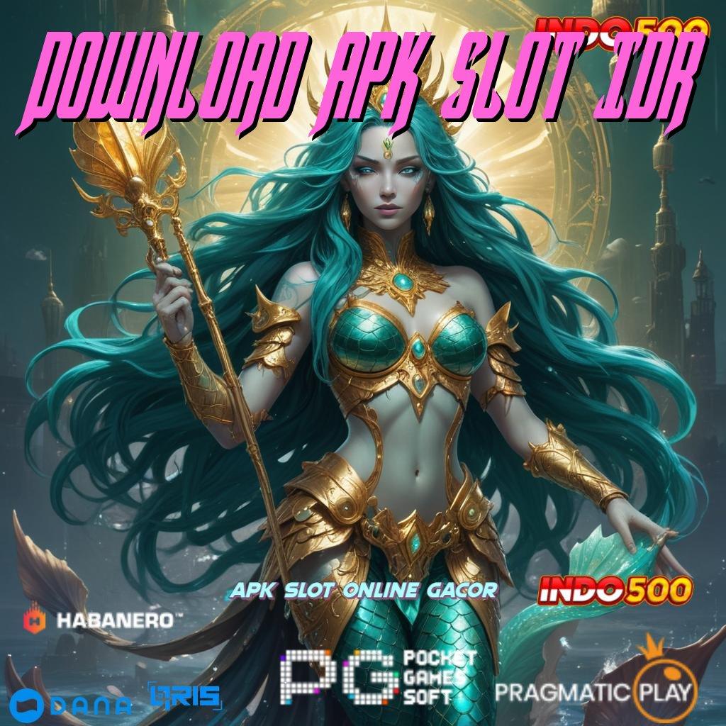 Download Apk Slot Idr