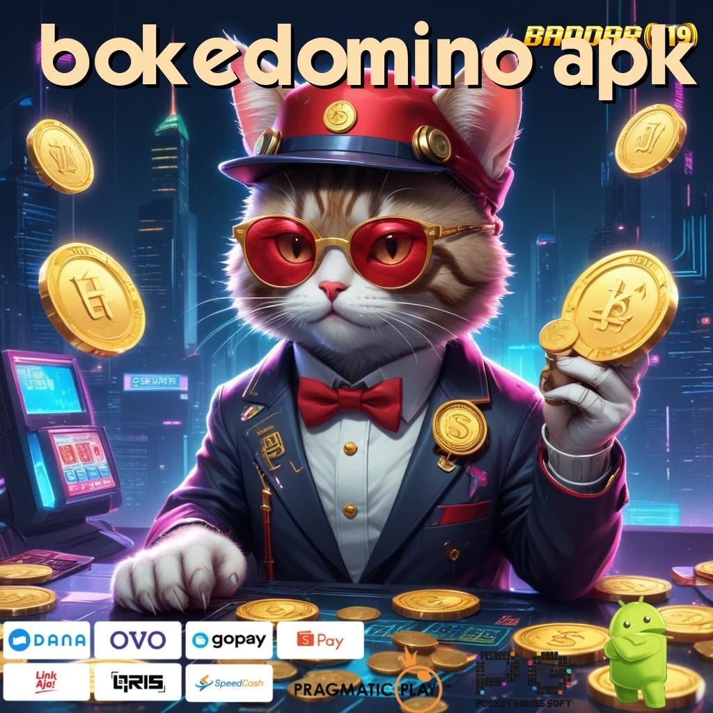 BOKEDOMINO APK : Bebas Uang Apk Maxwin Slot Terbaru Android Download Gratis