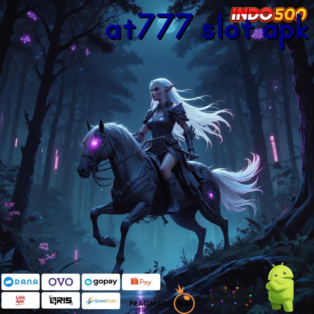 AT777 SLOT APK Aplikasi Cuan Dengan Maxwin