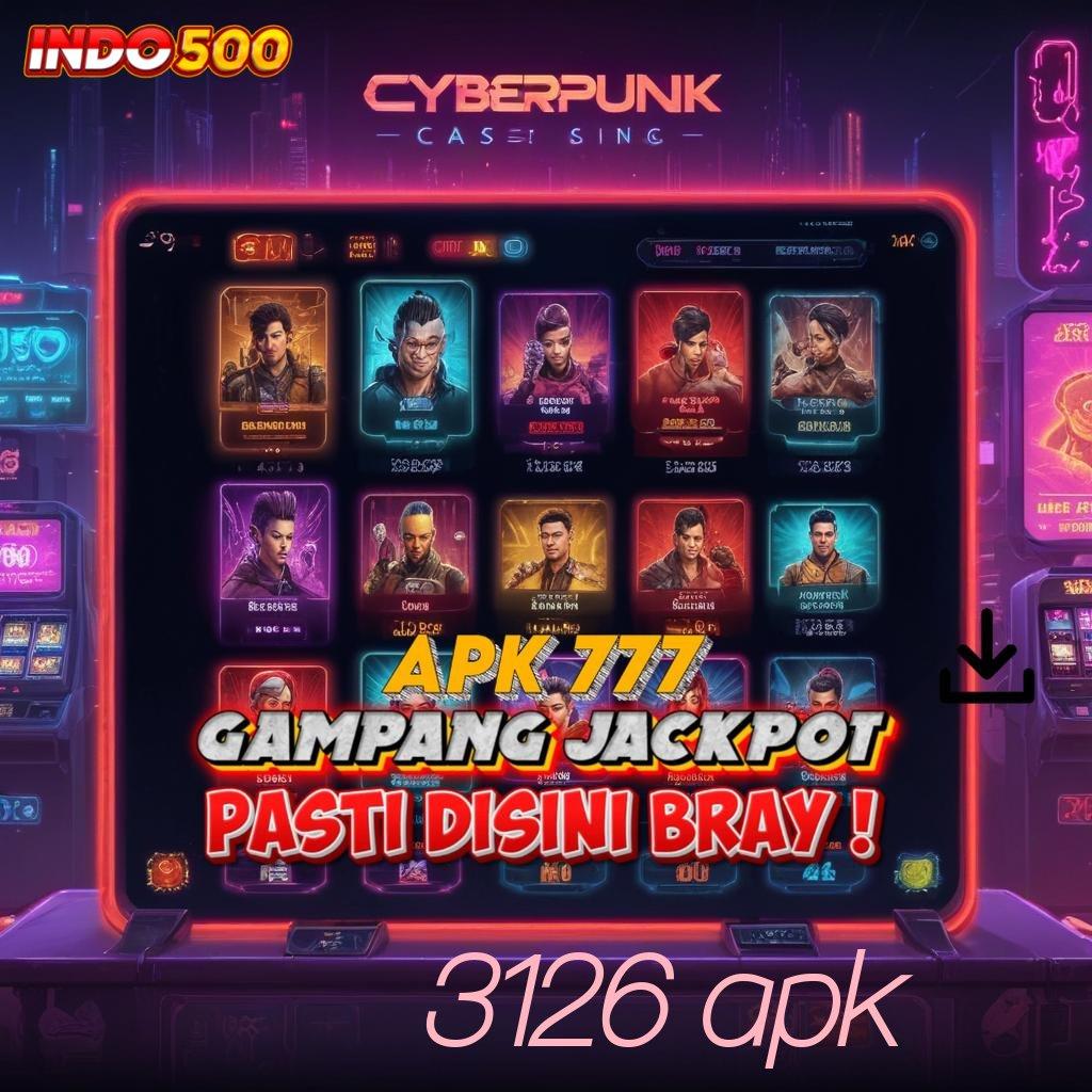 3126 APK ➳ Bidang Usaha Keberuntungan Dijamin Tertinggi Hari Ini