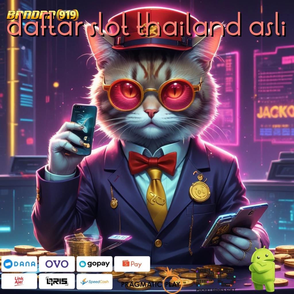 DAFTAR SLOT THAILAND ASLI | Rasakanlah Kesempatan Besar di Dunia Slot APK