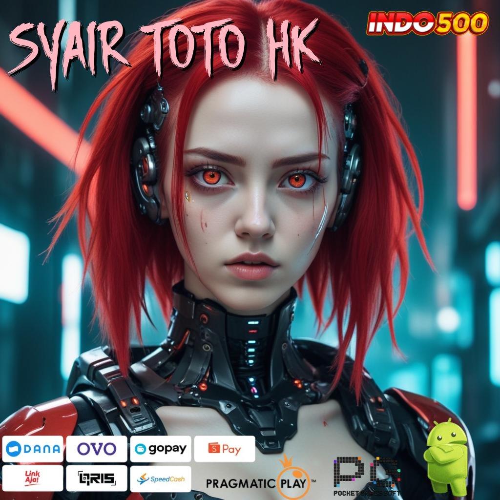 SYAIR TOTO HK akses online tautan langsung jalur relasi