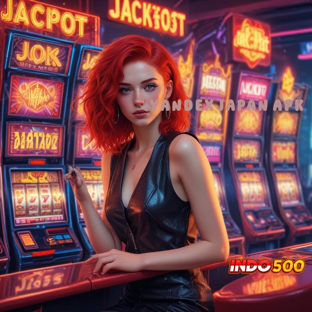 YANDEX JAPAN APK ⚡ Gacor No.1 Cheat Slot Online Tanpa Iklan