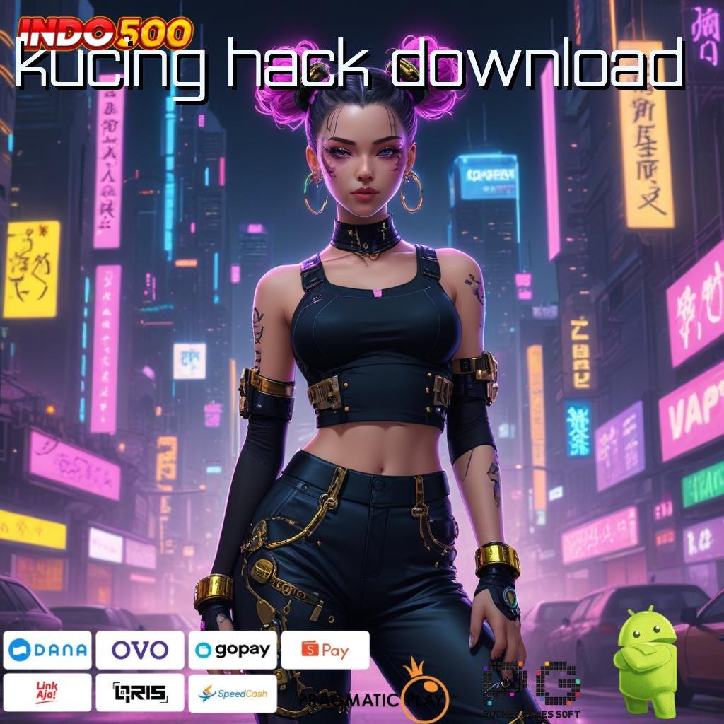 KUCING HACK DOWNLOAD ruang publik digital dengan sistem modern