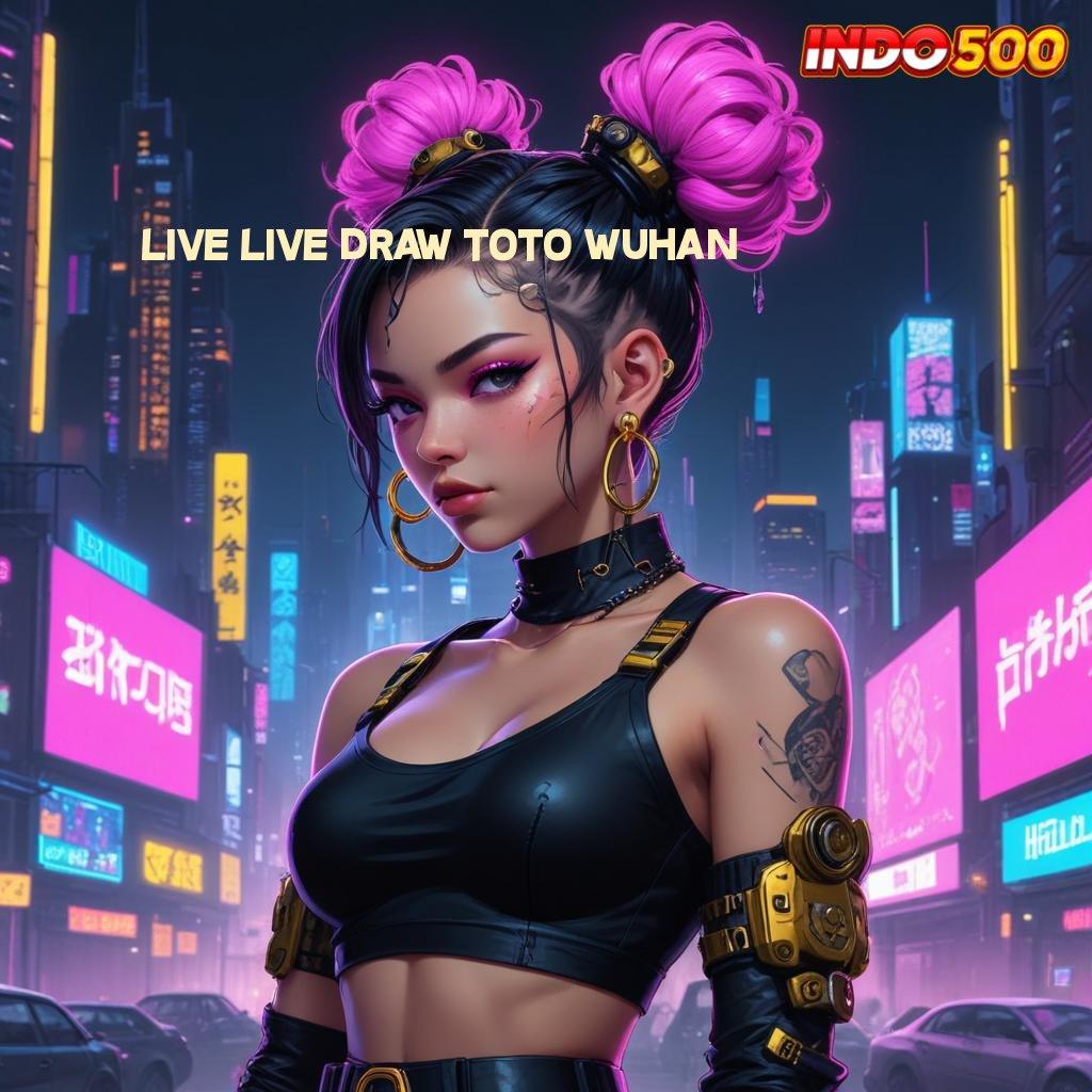 LIVE LIVE DRAW TOTO WUHAN 🧡 Depo Gacor Bank Jam Hack