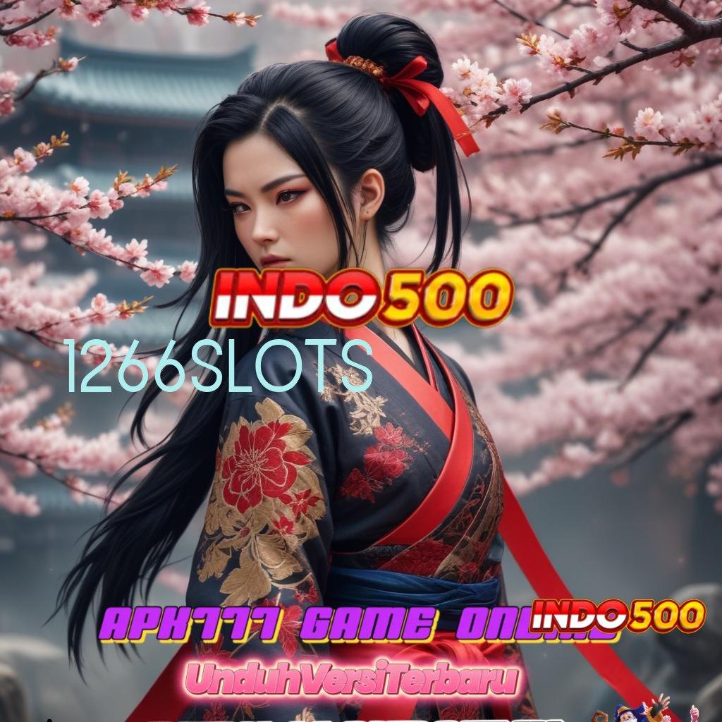 1266SLOTS manjur tips akun baru spin rizki terpercaya cepat