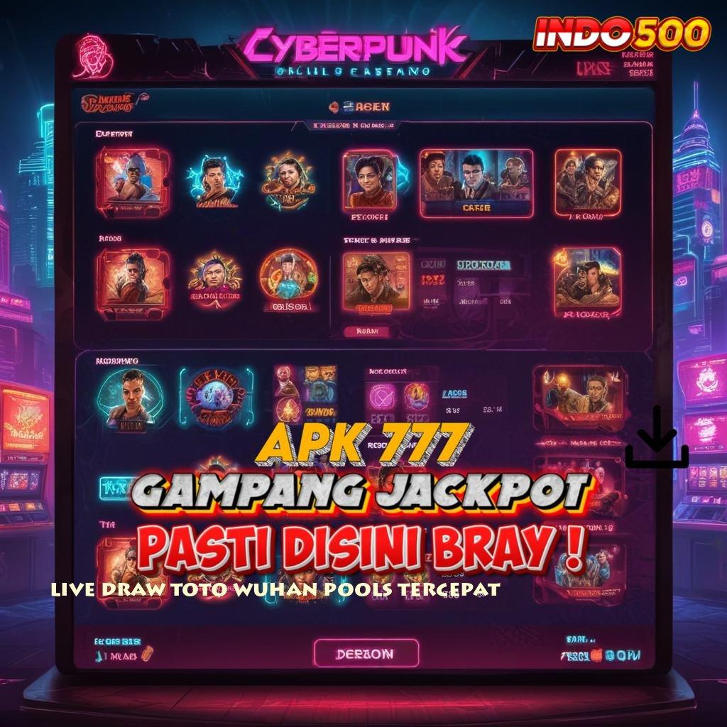 LIVE DRAW TOTO WUHAN POOLS TERCEPAT 👉 APK Bonus RTP Tinggi 2025 Lingkungan Sistem