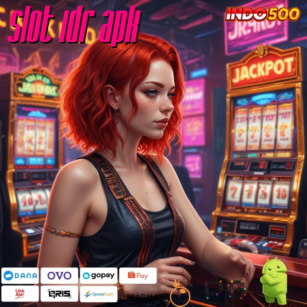 SLOT IDR APK kilat event modern tinggi layanan