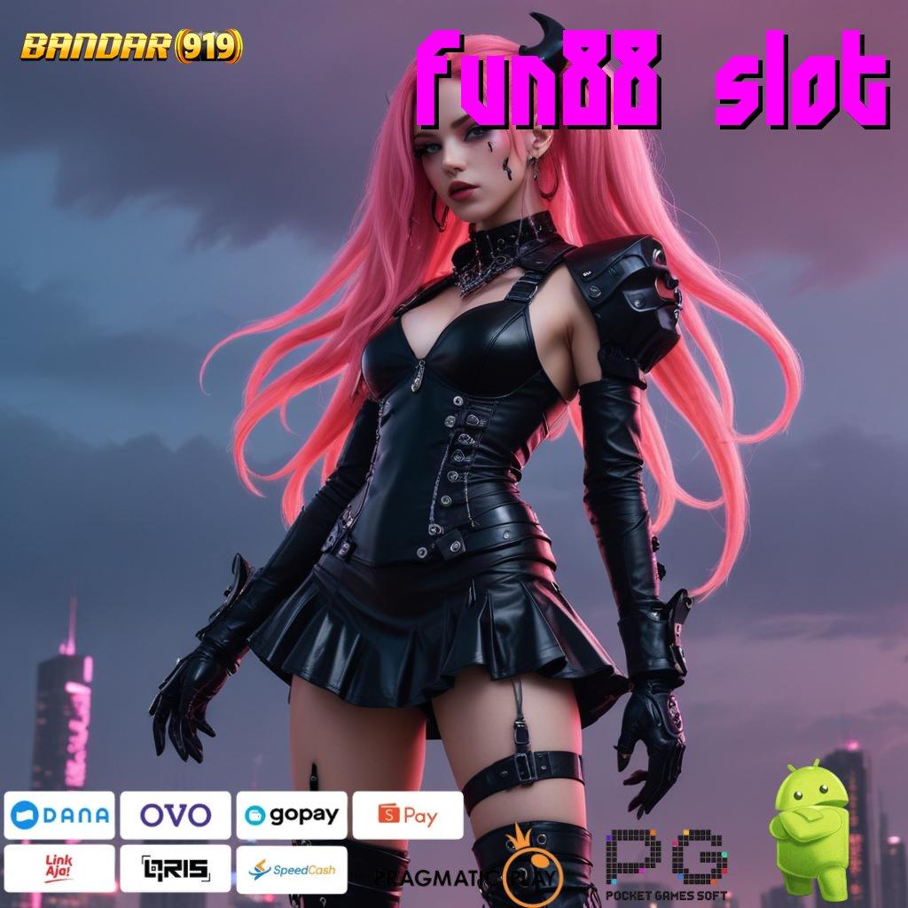 FUN88 SLOT | Gampang Pengganguran Slot Game Uang Cepat