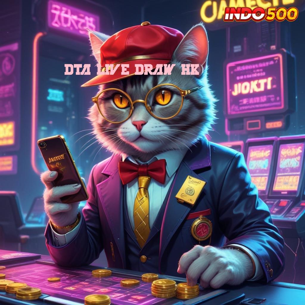 DTA LIVE DRAW HK Win Terus pintu rezeki slot super