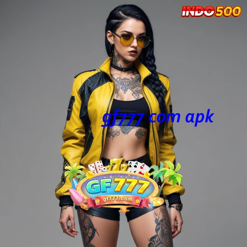 GF777 COM APK ➳ Dp Linkaja 10 Ribu Slot Game Tanpa Modal Apk