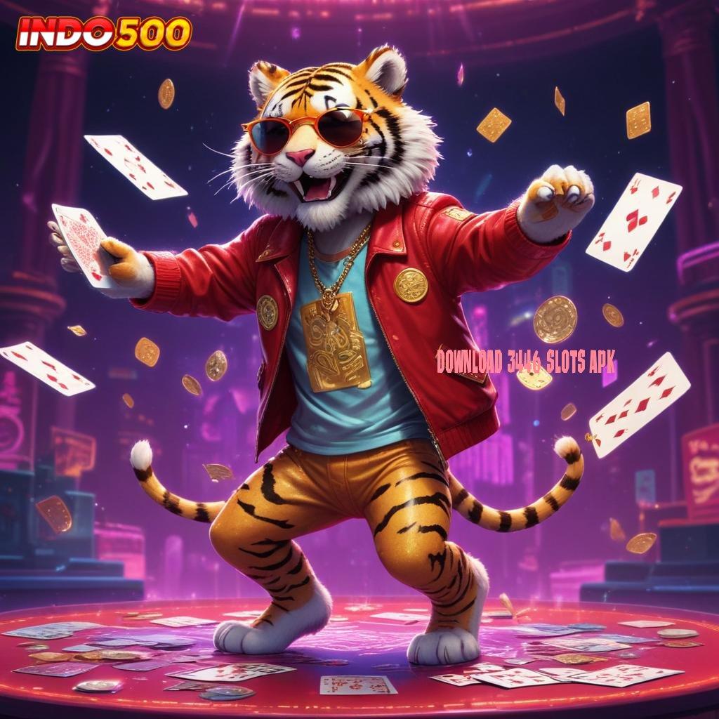 DOWNLOAD 3446 SLOTS APK Unduh Segera Sistem Baru Yang Terbaru