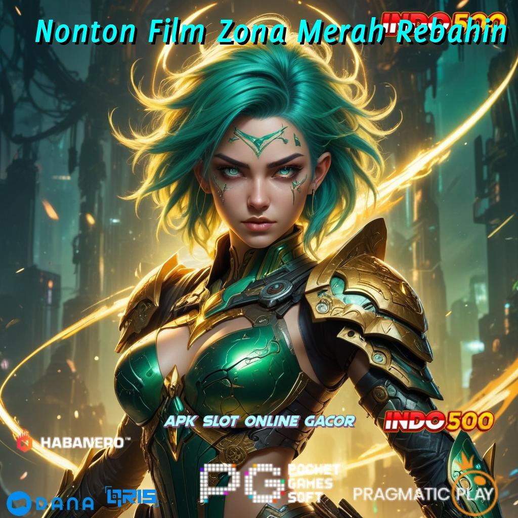 Nonton Film Zona Merah Rebahin