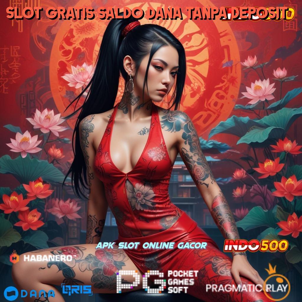 SLOT GRATIS SALDO DANA TANPA DEPOSIT 🔥 sistem aplikasi perantara platform teknologi pola titik akses