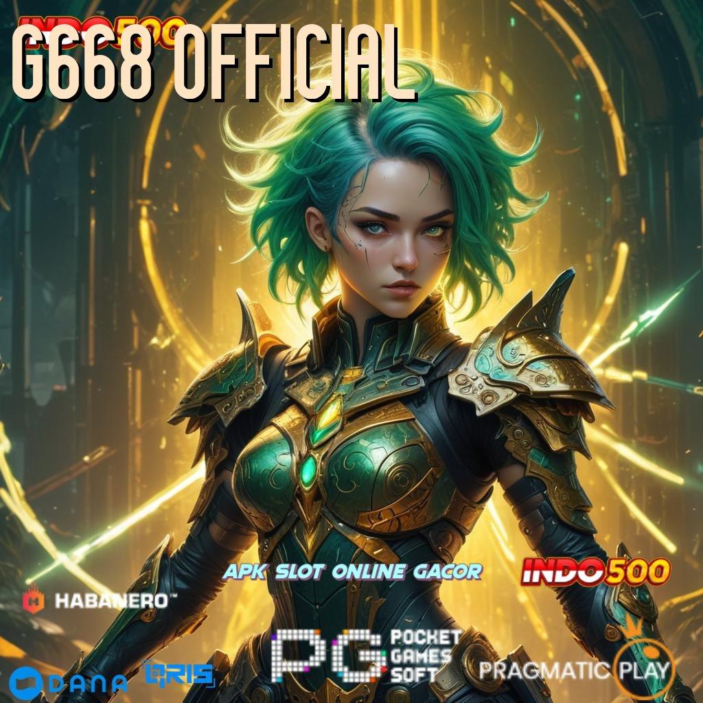 G668 OFFICIAL ➤ saran gacor untuk para petualang