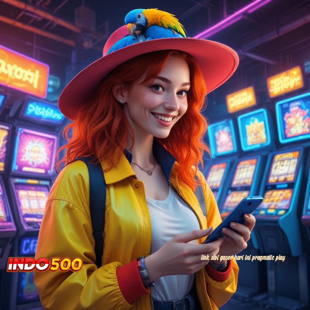 LINK SLOT GACOR HARI INI PRAGMATIC PLAY 🧡 slot gacor mesin baru langsung kaya besar