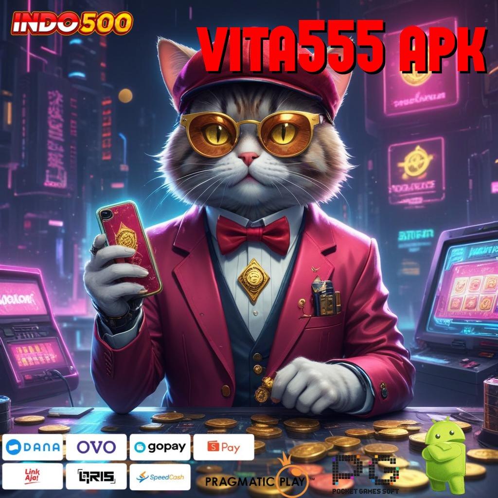 VITA555 APK Situs Jempolan Mod Hack Slot Apk Terbaru