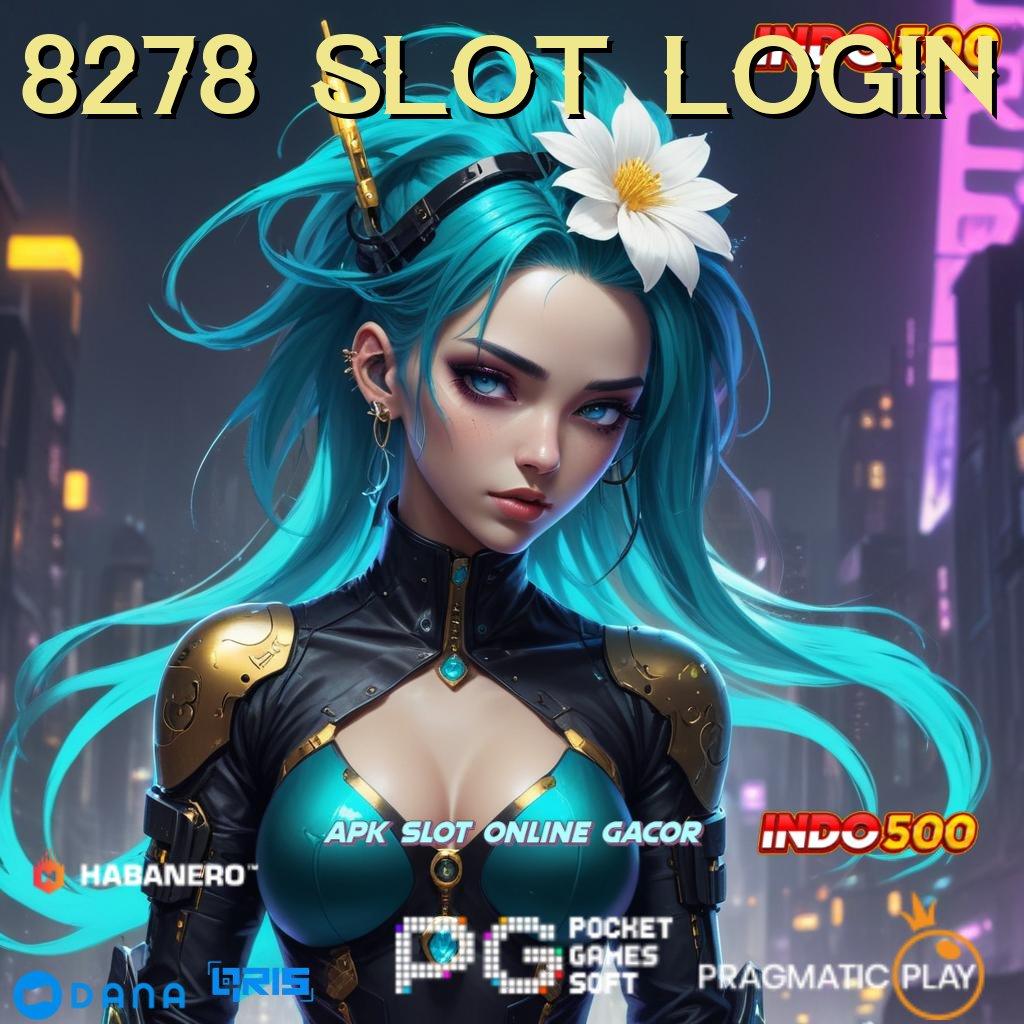 8278 Slot Login