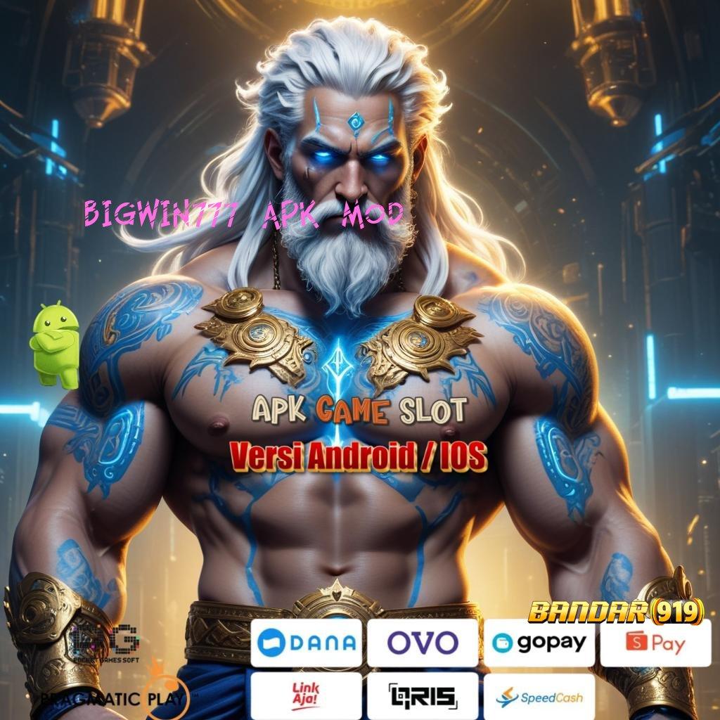 BIGWIN777 APK MOD 🎮 Memulai Puncak Kemenangan Dibayar E Wallet Pintu Rezeki Slot Super