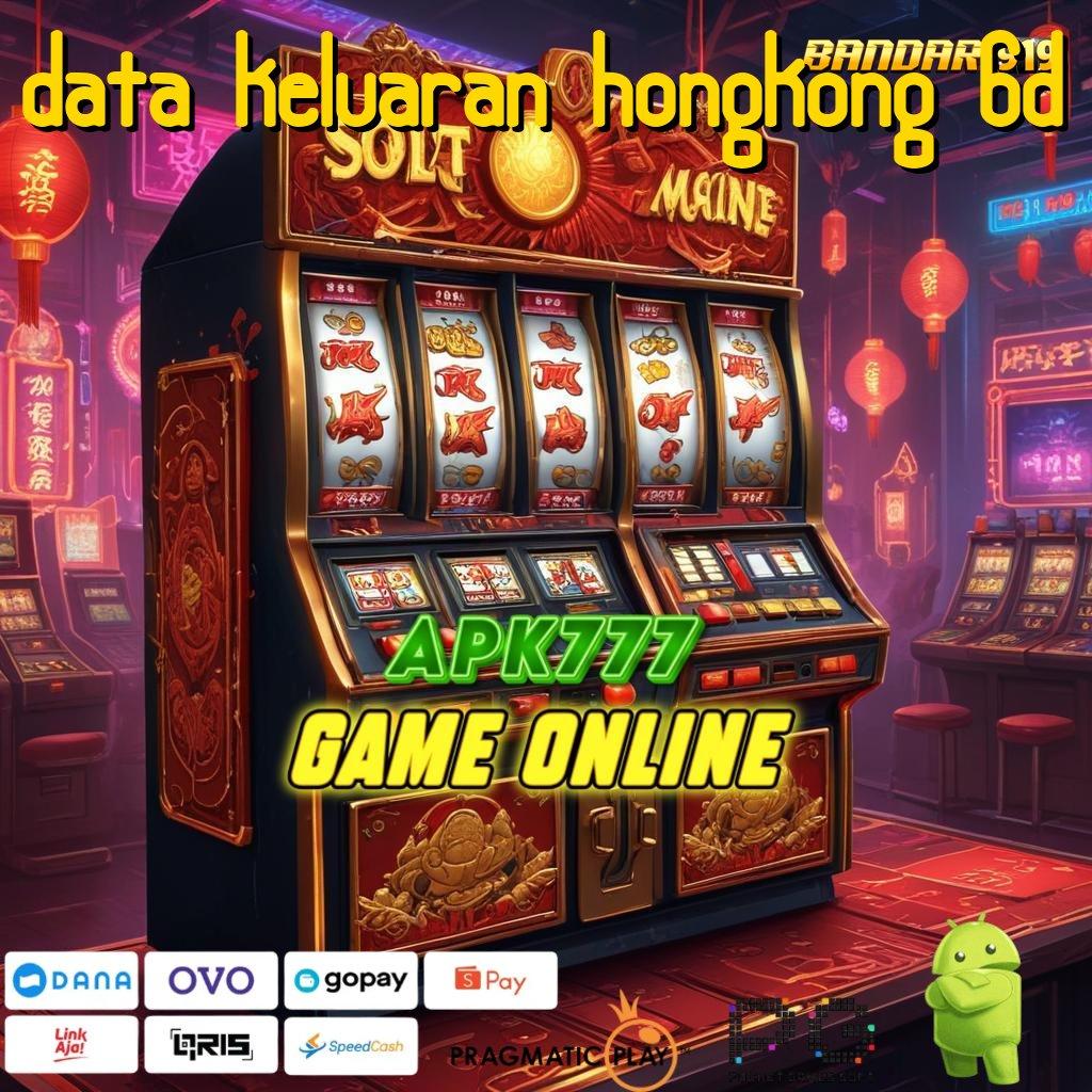 DATA KELUARAN HONGKONG 6D # Ekosistem Digital untuk Slot Freebet 2025