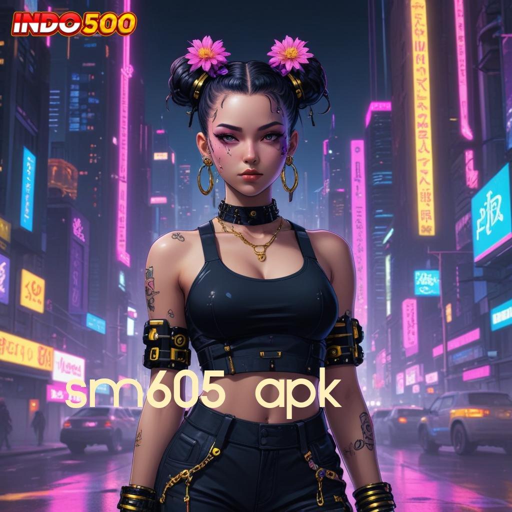 SM605 APK ➿ Pembaruan APK Bonus Harian Rangka Digital