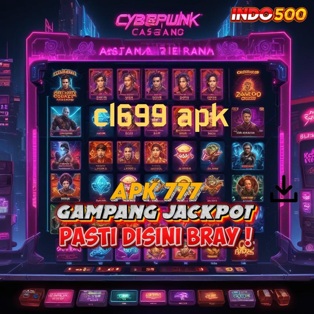 CL699 APK ✧ Langkah-langkah Praktis Raih Bonus Melimpah