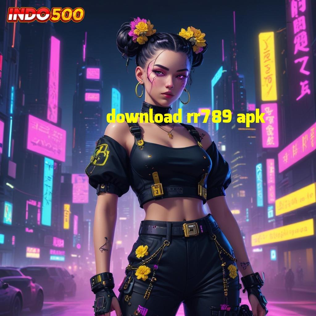 DOWNLOAD RR789 APK Keunggulan Spin Baru Dengan Bonus Tanpa Batas