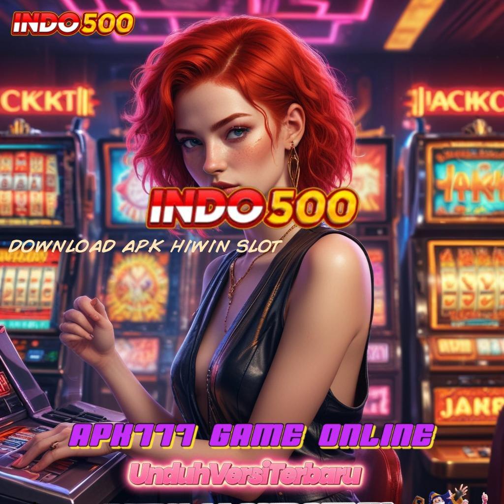 DOWNLOAD APK HIWIN SLOT Pemula Mulai Penggaji Tetap