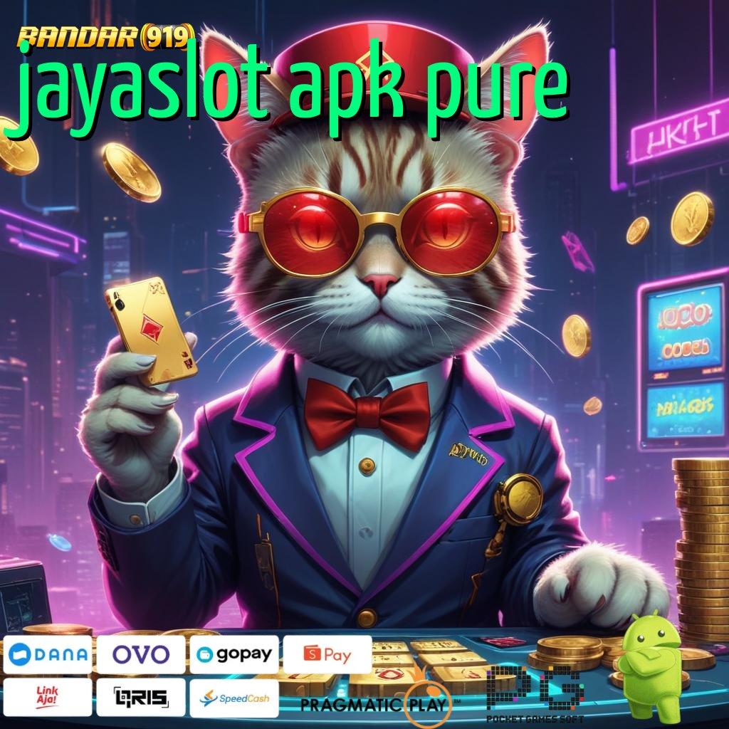 JAYASLOT APK PURE : jembatan menuju kesuksesan dp linkaja cepat