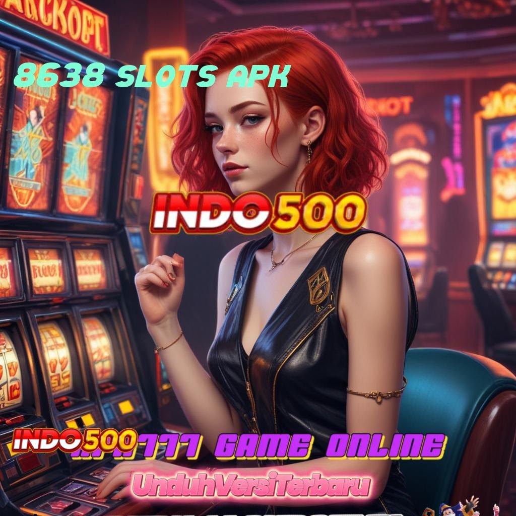 8638 SLOTS APK ✔ infrastruktur platform digital rancangan titik kontrol infrastruktur kerja