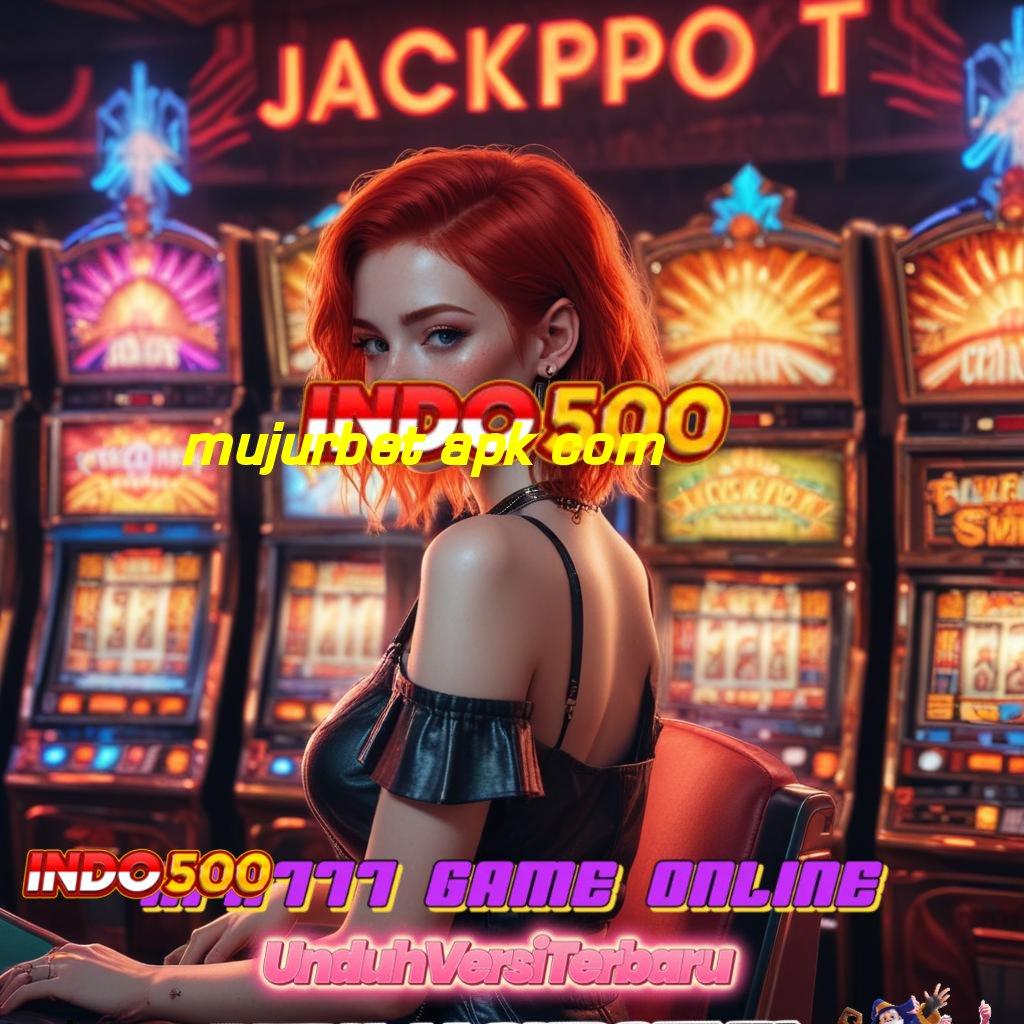 MUJURBET APK COM ➳ Slot Link Jamin Jackpot Depo Langsung Wd Entrepreneur Pemula