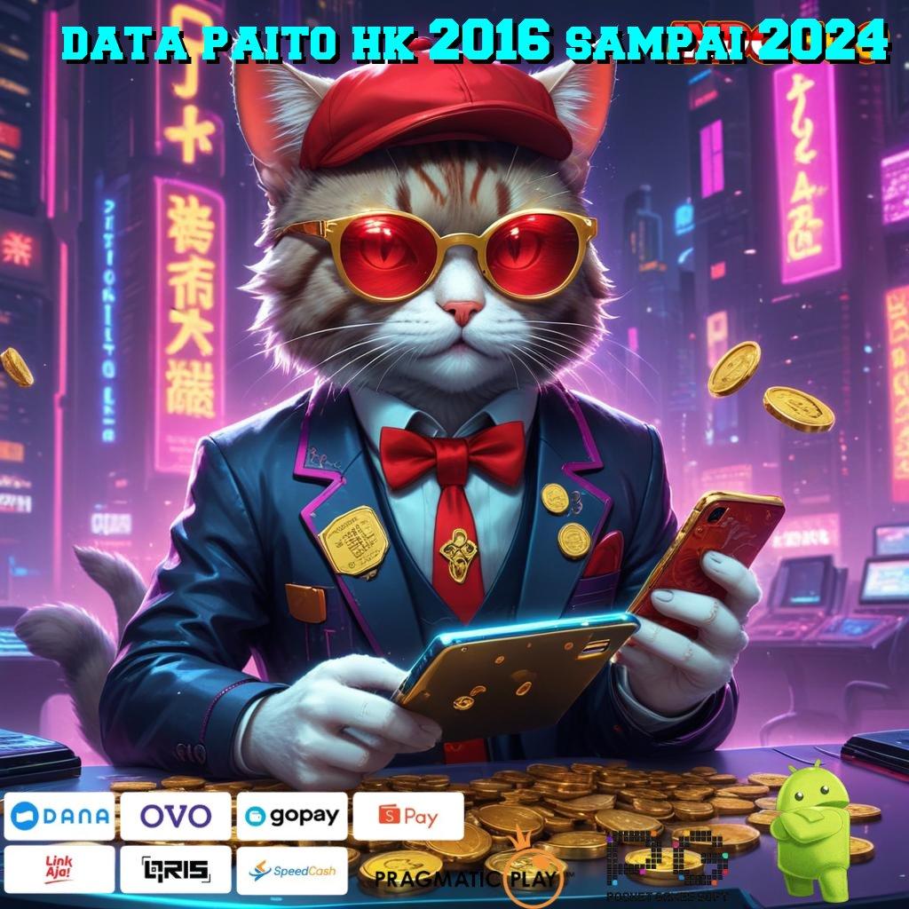 DATA PAITO HK 2016 SAMPAI 2024 Depo Bca Idr 5 Slot Dengan Bonus