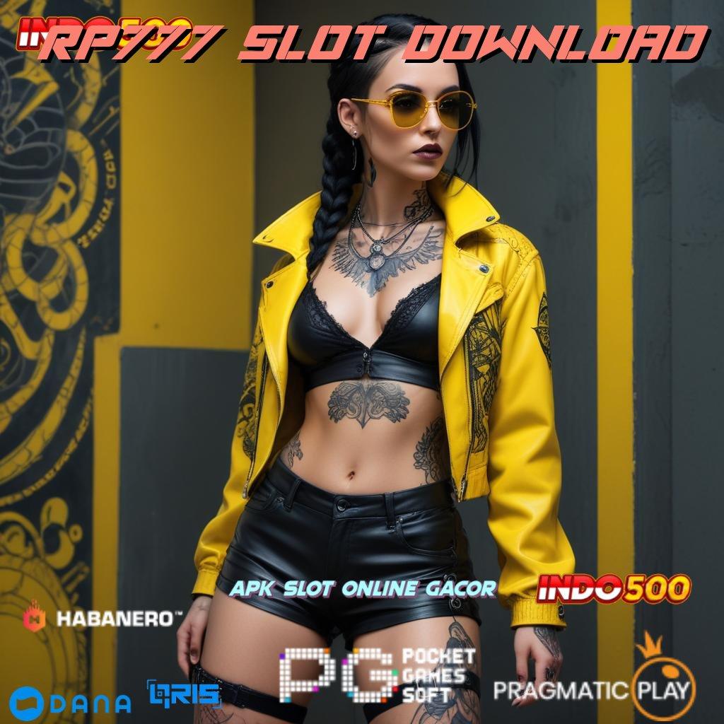 RP777 SLOT DOWNLOAD 🔥 slot apk tanpa uang muka