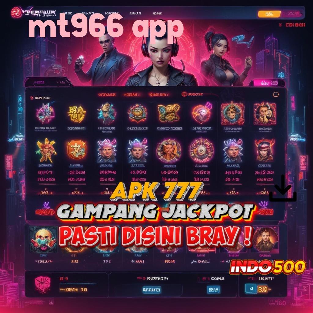 MT966 APP Toko Maxwin Tertinggi utama baru akhir